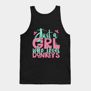 Just A Girl Who Loves Donkeys Farmer Gift print Tank Top